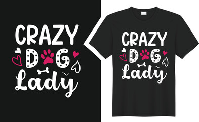 crazy dog lady T-shirt design.