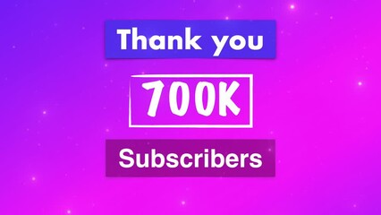Thank you 700,000 or 700k subscribers text video social media post.