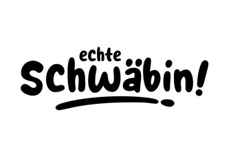 Echte Schwäbin - obrazy, fototapety, plakaty