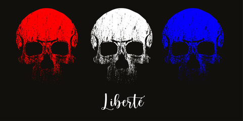 Liberte. T-shirt design with three skulls in blue, white and red. Vector illustration with the colors of the French flag
