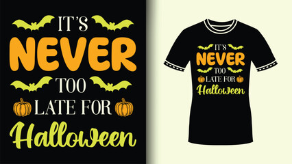 It's Never Too Early for Halloween vintage Retro Slogan T shirt with Orange Pumpkin vector