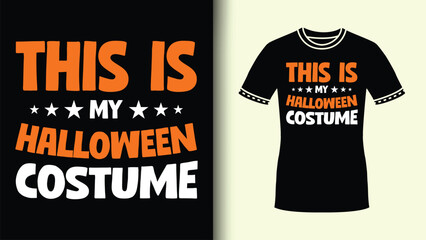 This Is My Halloween Costume Bold Lettering With Orange And White Color Combo In Tshirt Design