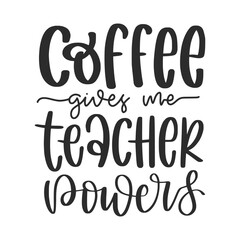 Teacher quote modern calligraphy design. Creative hand-drawn graphic and phrase for graduation or Teacher's day. 