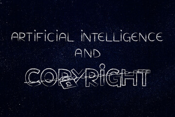 artificial intelligence and copyright , text with padlock and chain