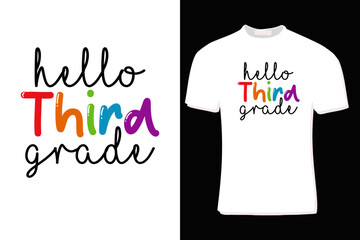 Hello 3rd Grade T-Shirt Design  For Print, Poster, Card, Mug, Bag, Invitation And Party.