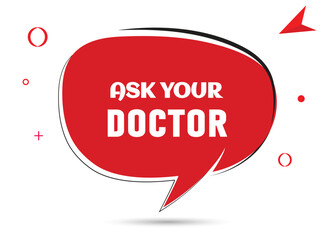Ask your doctor speech bubble text. Hi There on bright color for Sticker, Banner and Poster. vector illustration.