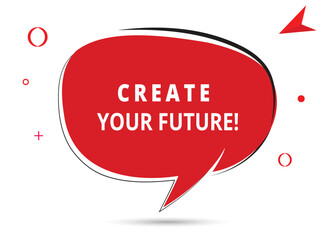 Create your future speech bubble text. Hi There on bright color for Sticker, Banner and Poster. vector illustration.