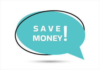 Save money speech bubble text. Hi There on bright color for Sticker, Banner and Poster. vector illustration.