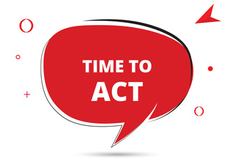 Time to act speech bubble text. Hi There on bright color for Sticker, Banner and Poster. vector illustration.