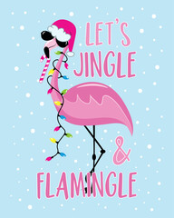 Let's jingle and flamingle - funny slogan with flamingo in Santa hat and Christmas lights garland. Isolated on turquoise background. Good for T shirt print, poster, card.