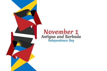 November 1, Independence day of Antigua and Barbuda independence vector illustration. Suitable for greeting card, poster and banner.