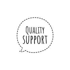 ''Quality support'' Quote Illustration