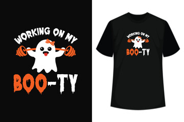 Working On My Booty Boo-Ty Funny Halloween Gym Ghost Pun T-Shirt