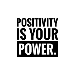 Naklejka na ściany i meble ''Positivity is your power'' Quote Illustration