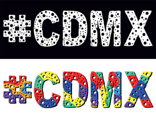 #CDMX Multicolored bright cartoons text, curves isolated letters, round holes like bubbles. Hashtag #CDMX for Adult resources, social network, typography banner, t-shirts.