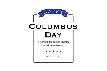 Happy Columbus Day Greeting Card for advertising, poster, banner, template with American flag. Columbus day wallpaper.
