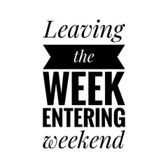Weekend Quote Illustration
