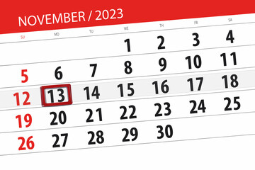 Obraz premium Calendar 2023, deadline, day, month, page, organizer, date, November, monday, number 13