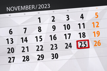Obraz premium Calendar 2023, deadline, day, month, page, organizer, date, November, saturday, number 25