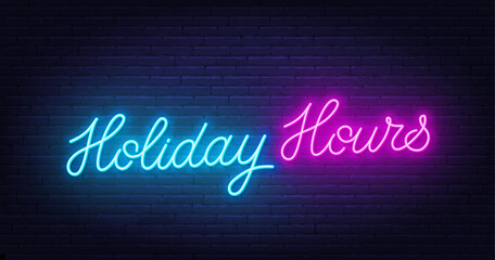 Holiday Hours neon lettering on brick wall background.