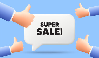 Super Sale tag. 3d speech bubble banner with like hands. Special offer price sign. Advertising Discounts symbol. Super sale chat speech message. 3d offer talk box. Vector