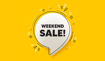 Weekend Sale tag. 3d speech bubble yellow banner. Special offer price sign. Advertising Discounts symbol. Weekend sale chat speech bubble message. Talk box infographics. Vector