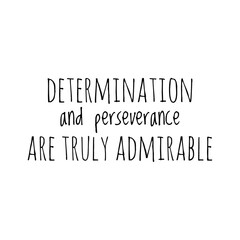 ''Determination and perseverance'' Motivational Quote Illustration