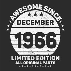 
Awesome Since 1966. Vintage Retro Birthday Vector, Birthday gifts for women or men, Vintage birthday shirts for wives or husbands, anniversary T-shirts for sisters or brother