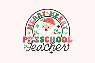 Preschool Teacher Christmas Retro Typography T-shirt design