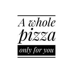 Pizza Lettering Quote Illustration