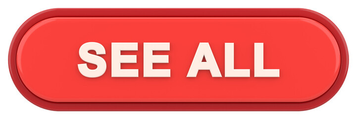 See all button. 3D illustration.