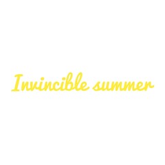 ''Invincible summer'' Quote Illustration