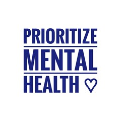 ''Prioritize Mental Health'' Quote Illustration