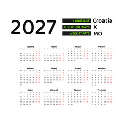 Calendar 2027 Croatian language with Croatia public holidays. Week starts from Monday. Graphic design vector illustration.