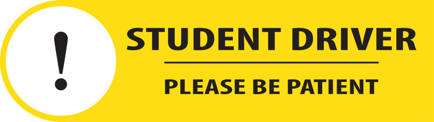Student driver warning notice sign vector