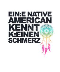 Anti Woke, Gendern Parodie - Ein Indianer kennt keinen Schmerz