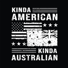Fototapeta na wymiar Kinda american kinda australian t shirt design, america australian flag kinda american kinda australian design t shirt..