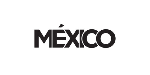 Mexico emblem. The design features a geometric style, vector illustration with bold typography in a modern font. The graphic slogan lettering.