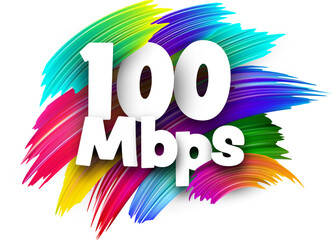 100 Mbps paper word sign with colorful spectrum paint brush strokes over white.