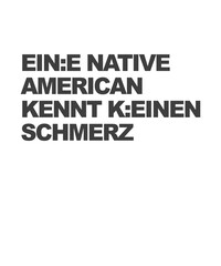 Woke Gender Satire - Ein Indianer kennt keinen Schmerz