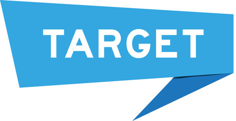 Blue color speech banner with word target on white background