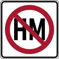 Vector graphic of a usa Hazardous Materials Prohibited MUTCD highway sign. It consists of a red circle with a red diagonal bar obscuring the letters HM contained in a white rectangle