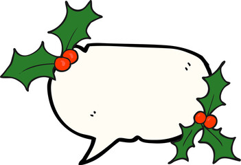 freehand drawn speech bubble cartoon christmas holly