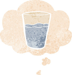 cartoon glass of water with thought bubble in grunge distressed retro textured style