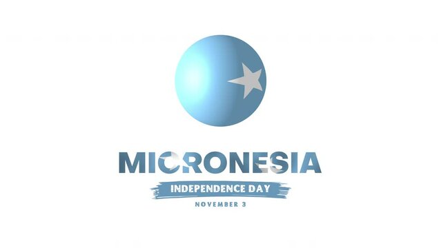 Happy Micronesia Independence Day on White Background. November 3, 4K ProRes