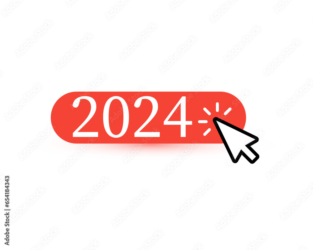 Poster Red button icon with 2024 numbers and mouse pointer, button clicked icon symbolized entering to new year. Perfect for your New Year greeting cards, calendars and web banners. Vector illustration