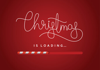 Christmas is loading, a festive banner design with a glossy loading bar and a handwritten message. Vector illustration.