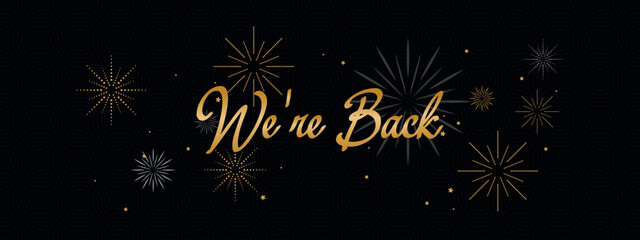 we are back sign 