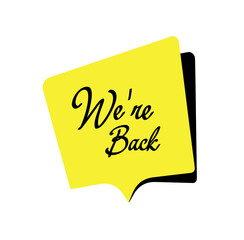 we are back sign 
