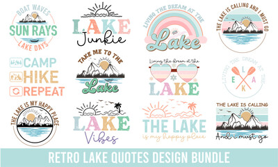 Retro Lake Quotes Sublimation design bundle, Lake Retro Groovy Design Bundle